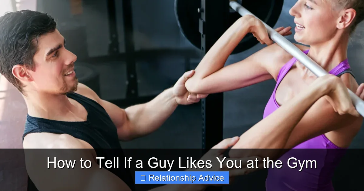 How to Tell If a Guy Likes You at the Gym