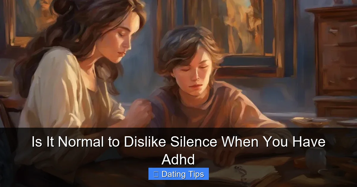 Is It Normal to Dislike Silence When You Have Adhd