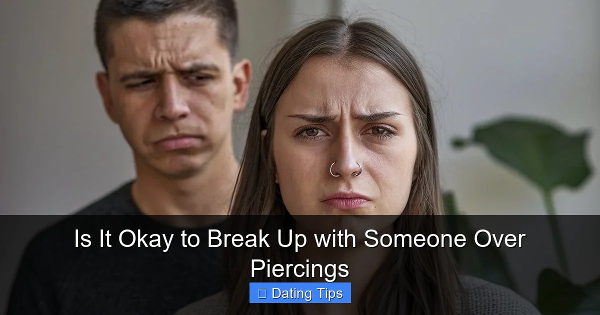 Is It Okay to Break Up with Someone Over Piercings