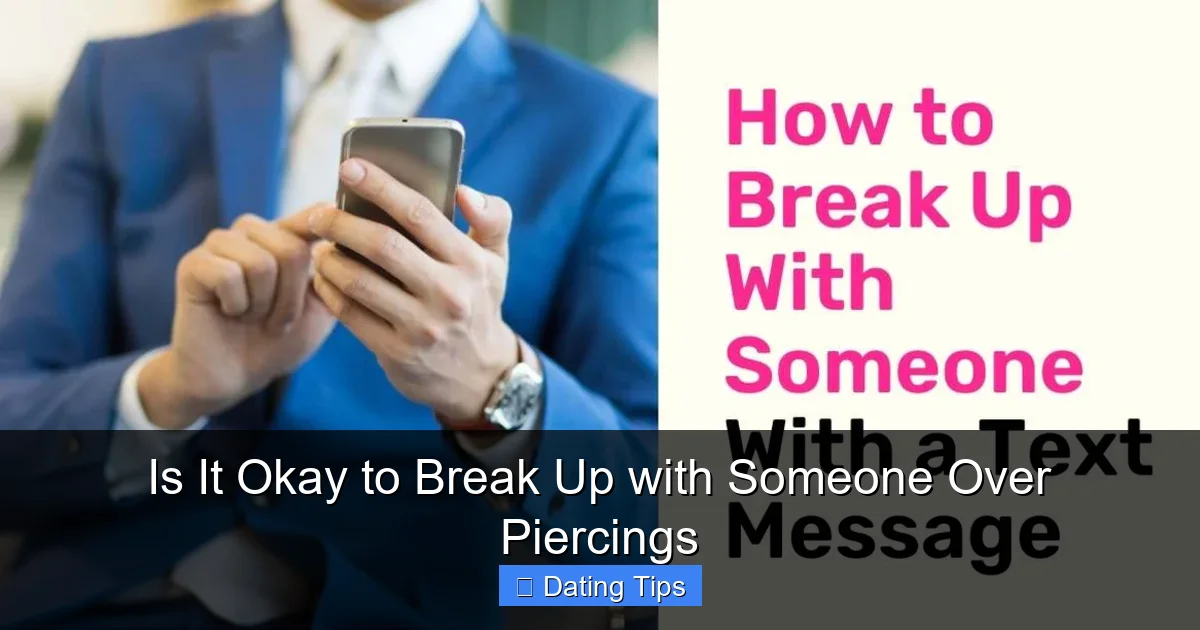 Is It Okay to Break Up with Someone Over Piercings