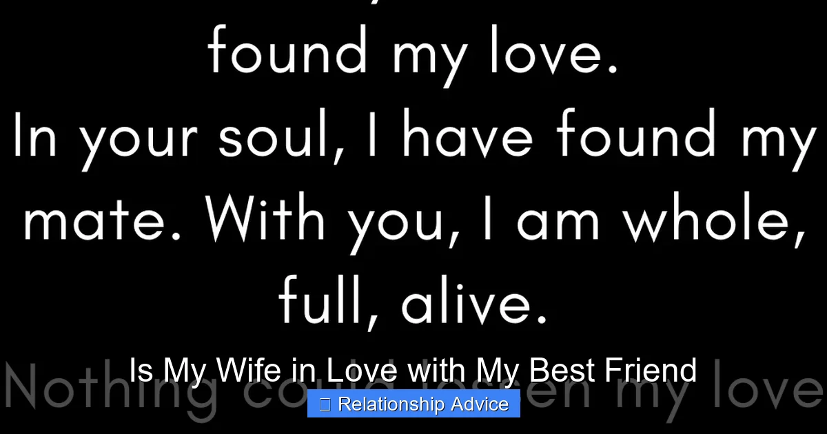 Is My Wife in Love with My Best Friend