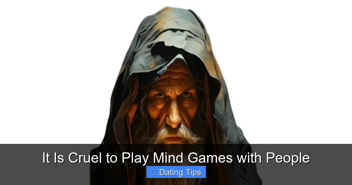 It Is Cruel to Play Mind Games with People