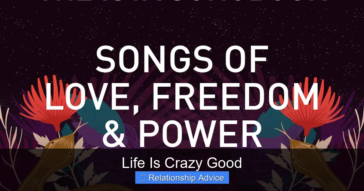 Life Is Crazy Good