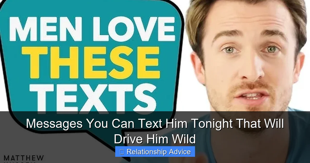 Messages You Can Text Him Tonight That Will Drive Him Wild