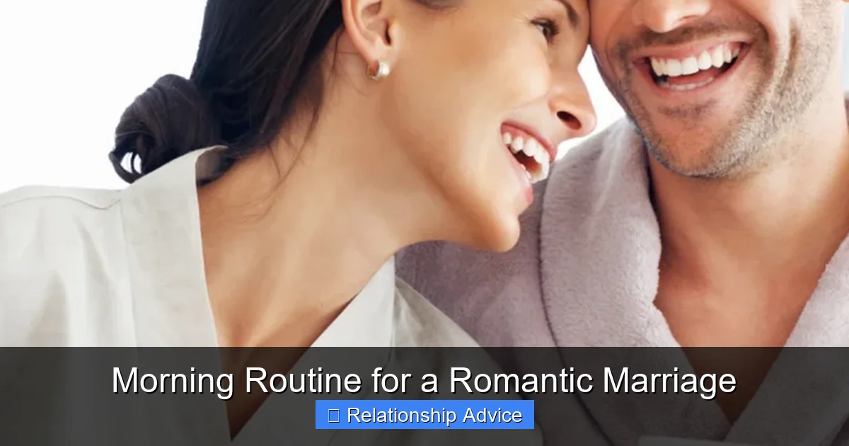 Morning Routine for a Romantic Marriage