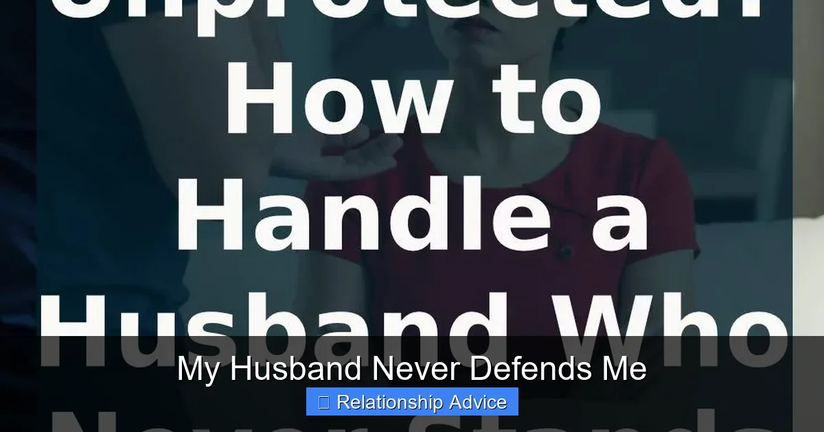 My Husband Never Defends Me