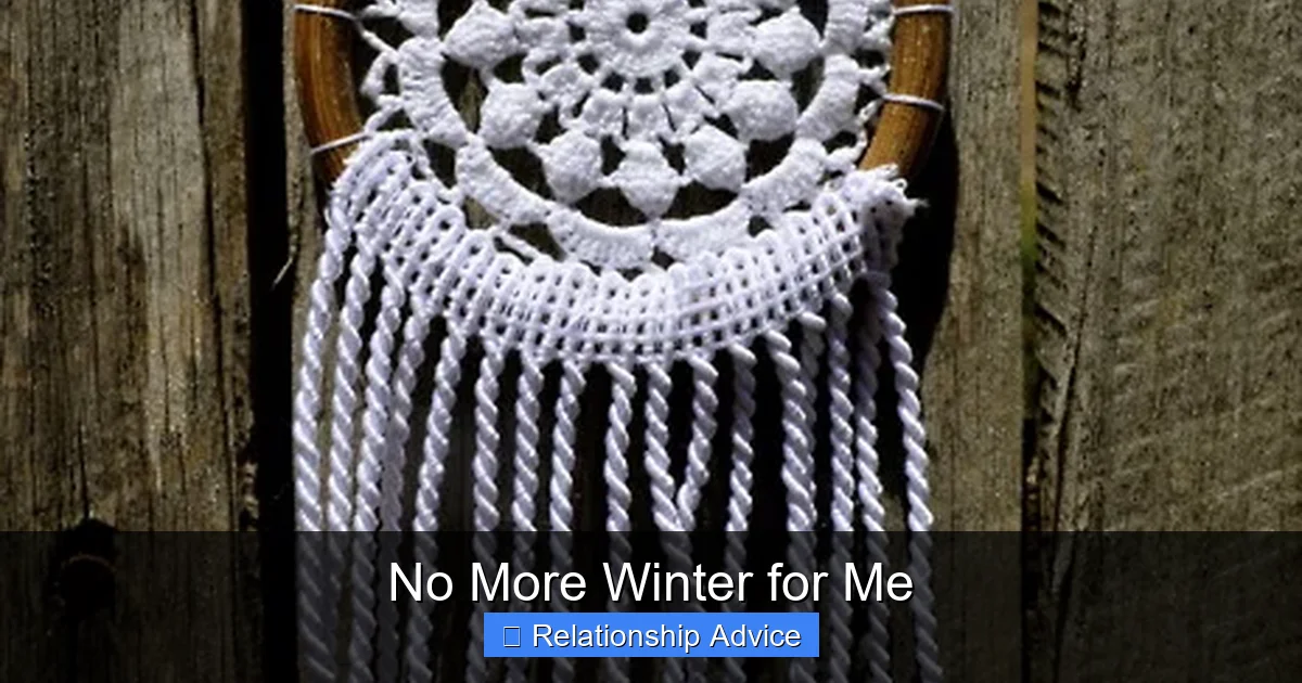 No More Winter for Me