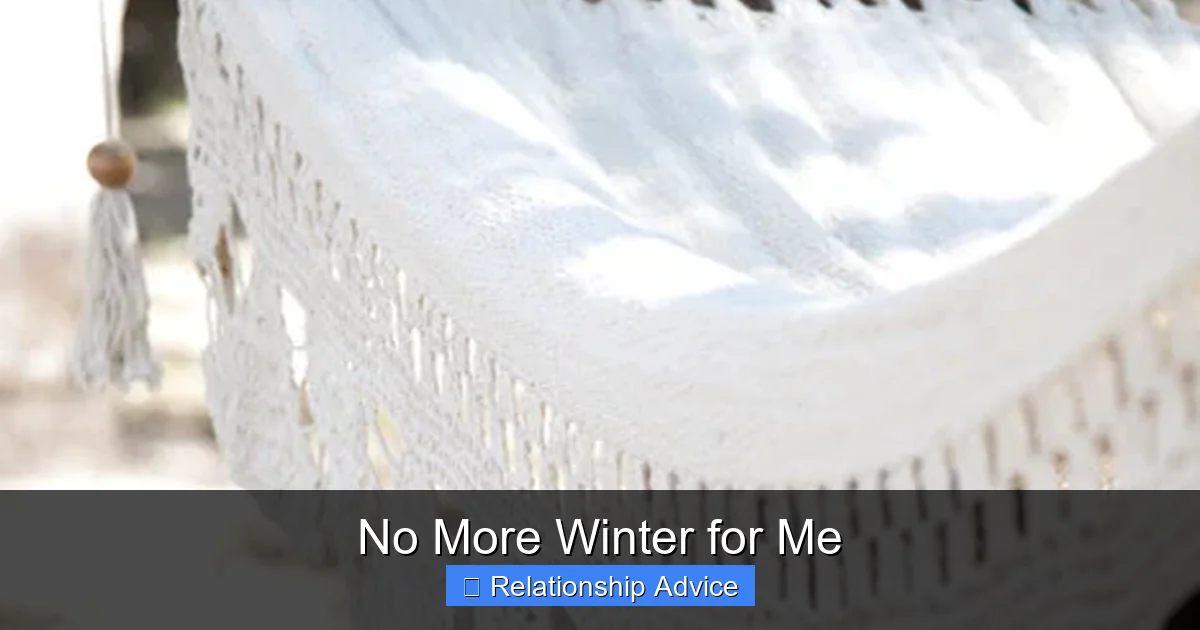 No More Winter for Me