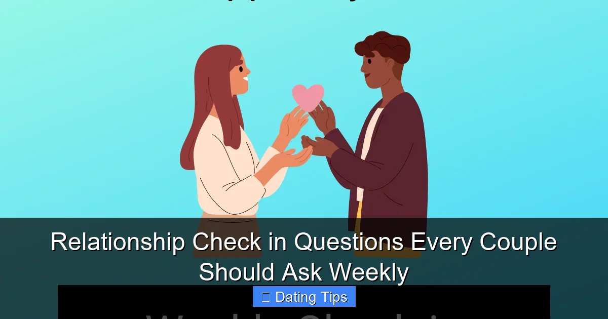 Relationship Check in Questions Every Couple Should Ask Weekly
