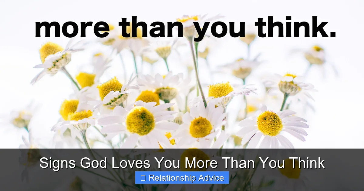 Signs God Loves You More Than You Think