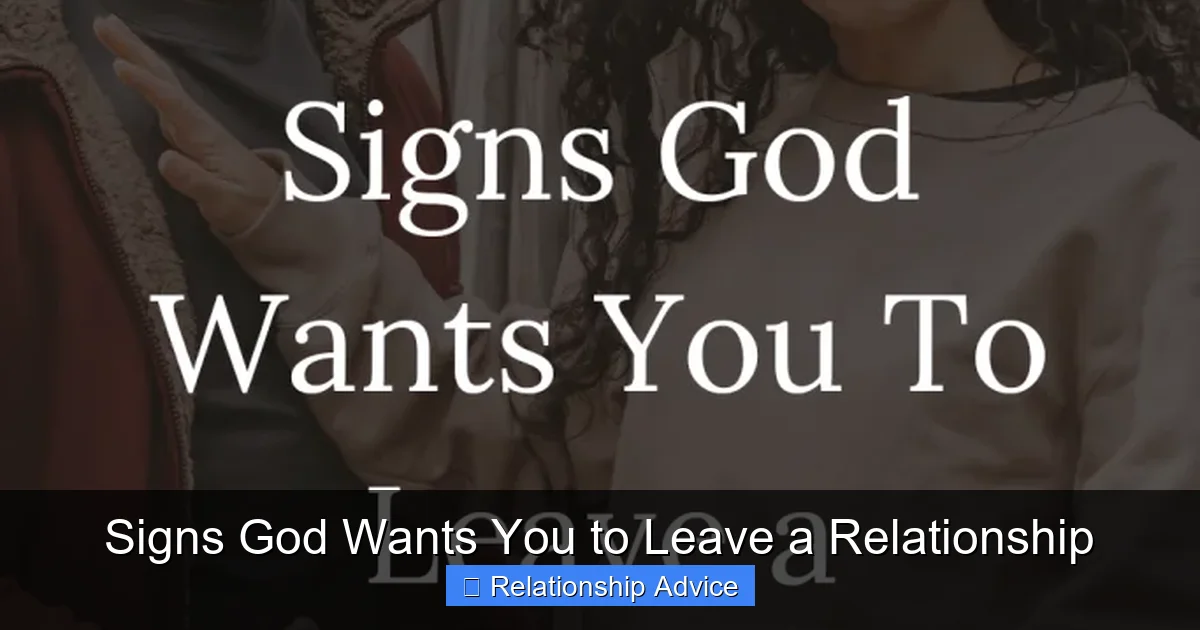 Signs God Wants You to Leave a Relationship