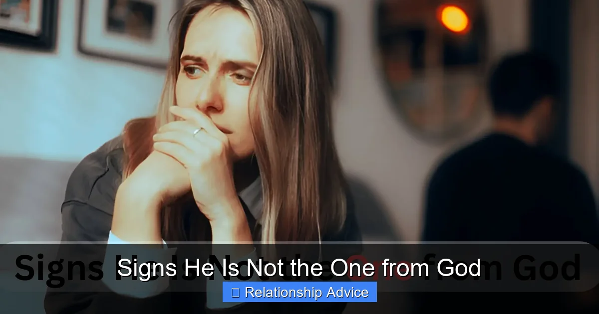 Signs He Is Not the One from God
