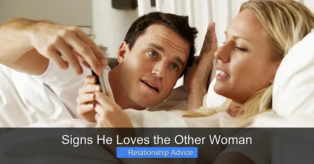 Signs He Loves the Other Woman