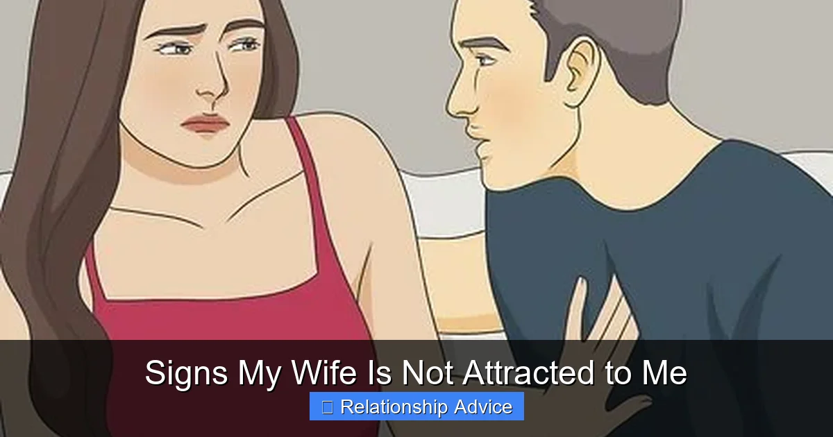 Signs My Wife Is Not Attracted to Me