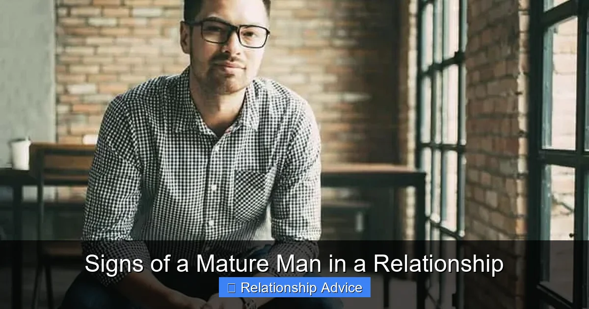 Signs of a Mature Man in a Relationship