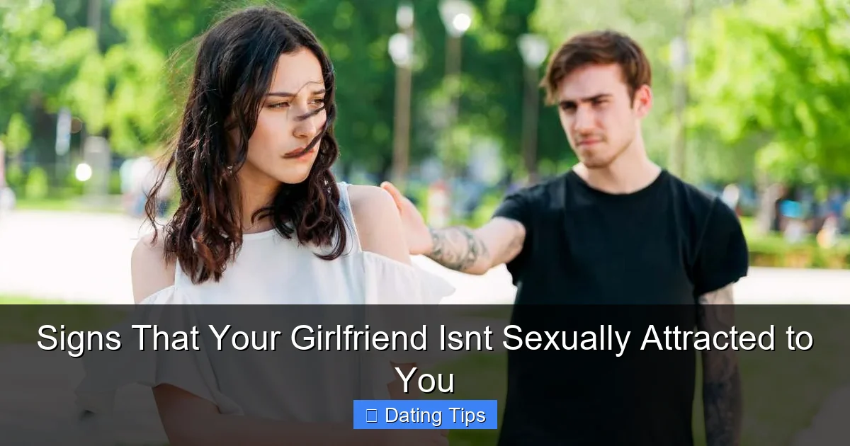 Signs That Your Girlfriend Isnt Sexually Attracted to You