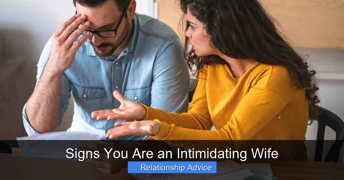 Signs You Are an Intimidating Wife