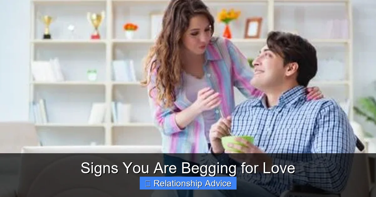 Signs You Are Begging for Love