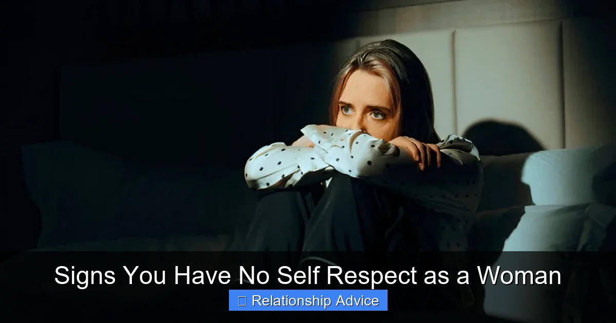 Signs You Have No Self Respect as a Woman