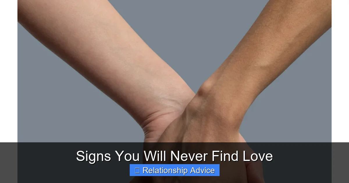 Signs You Will Never Find Love