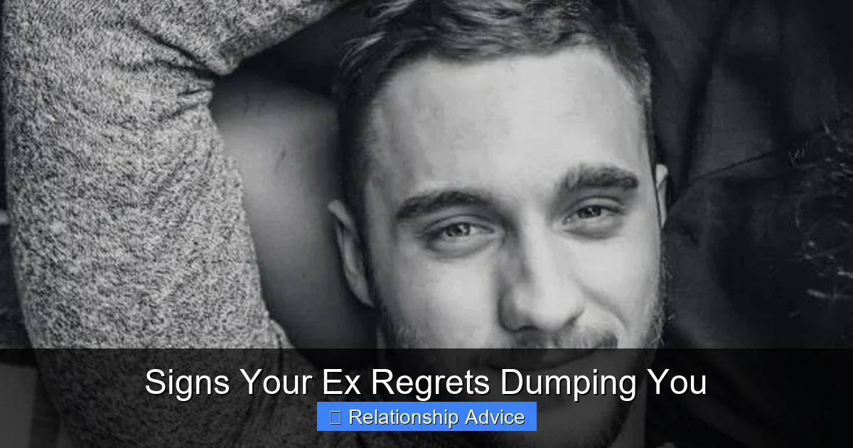 Signs Your Ex Regrets Dumping You