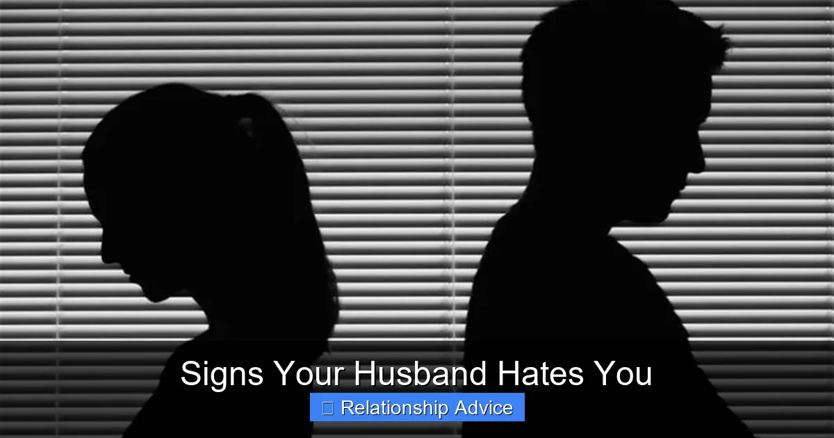 Signs Your Husband Hates You