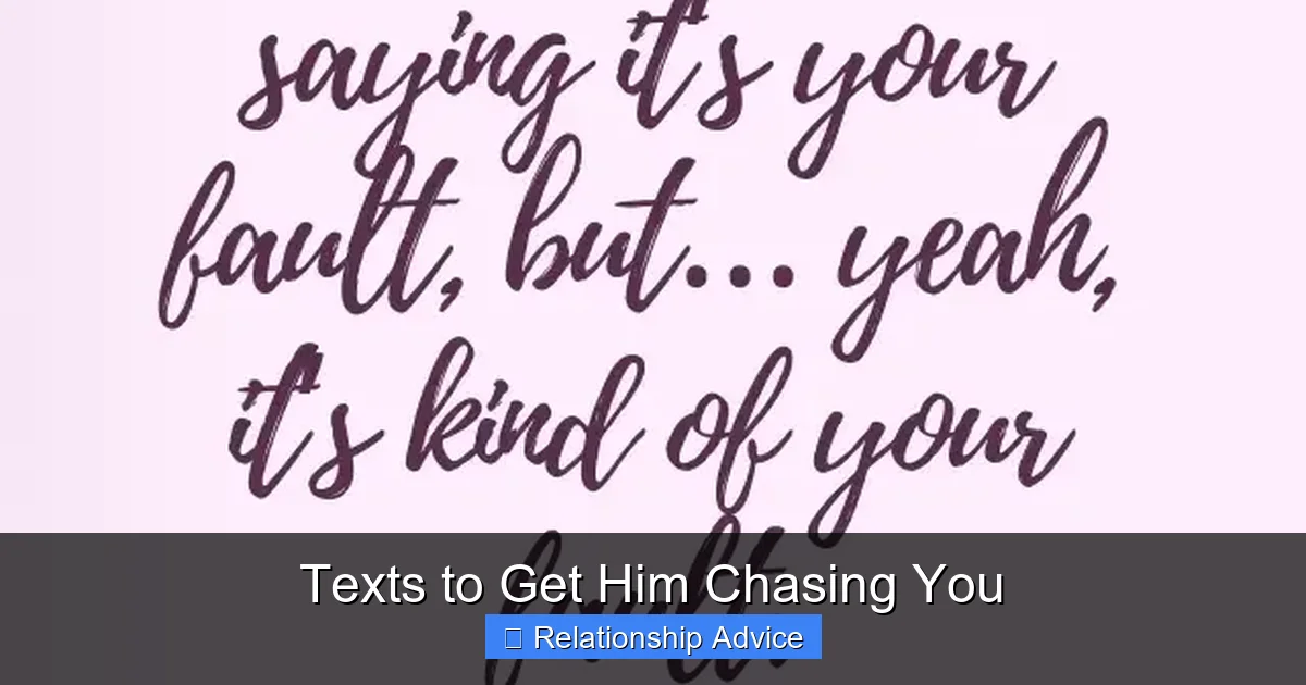 Texts to Get Him Chasing You