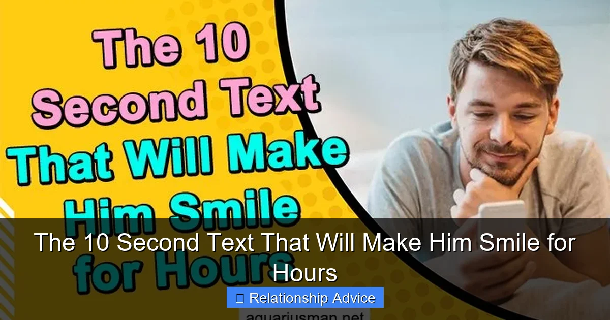 The 10 Second Text That Will Make Him Smile for Hours
