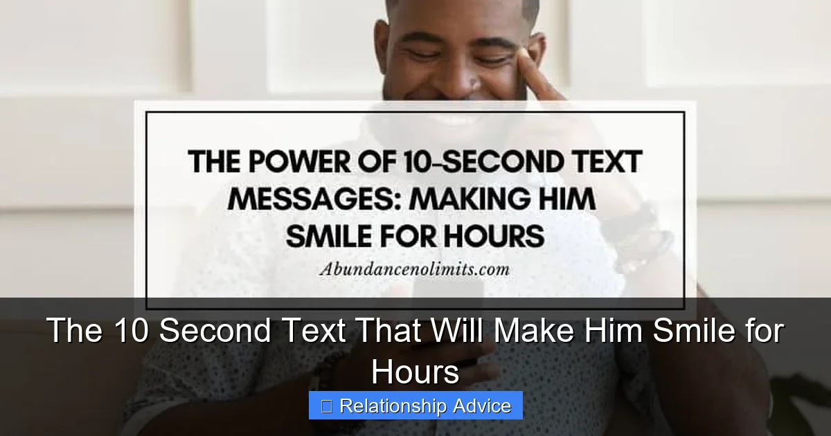 The 10 Second Text That Will Make Him Smile for Hours