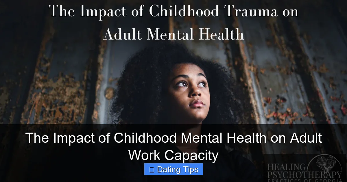 The Impact of Childhood Mental Health on Adult Work Capacity