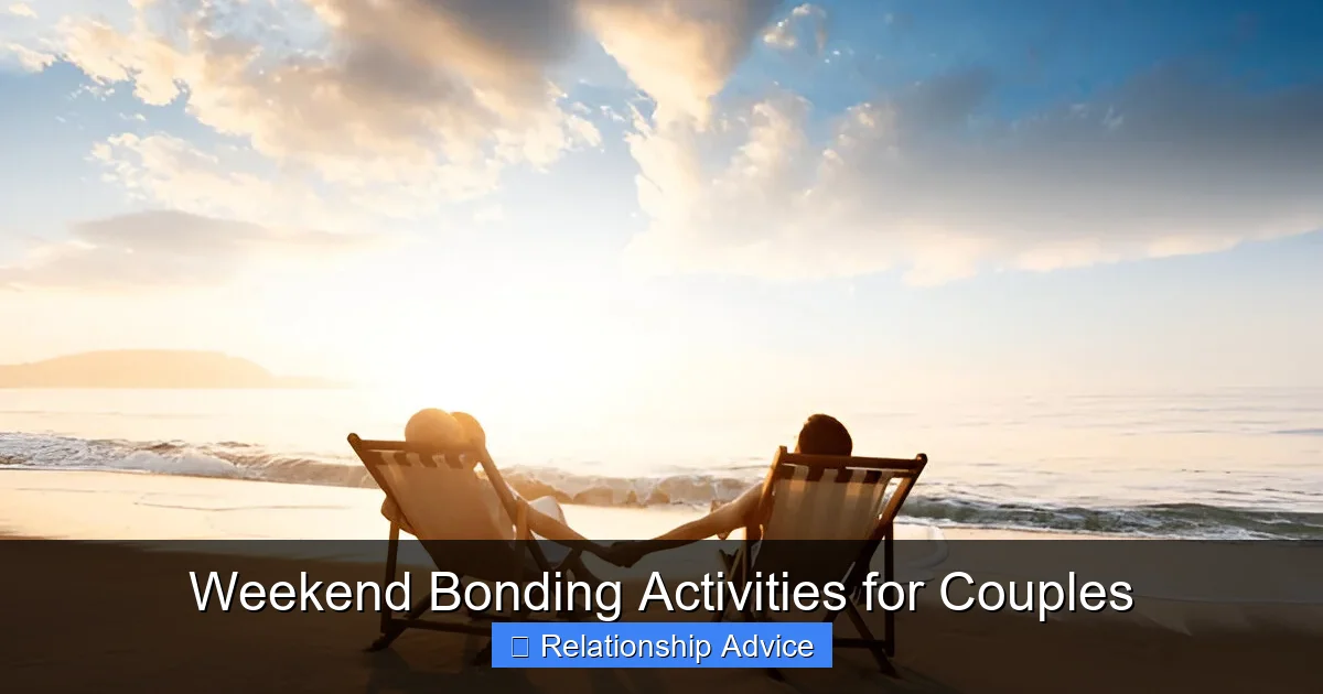 Weekend Bonding Activities for Couples