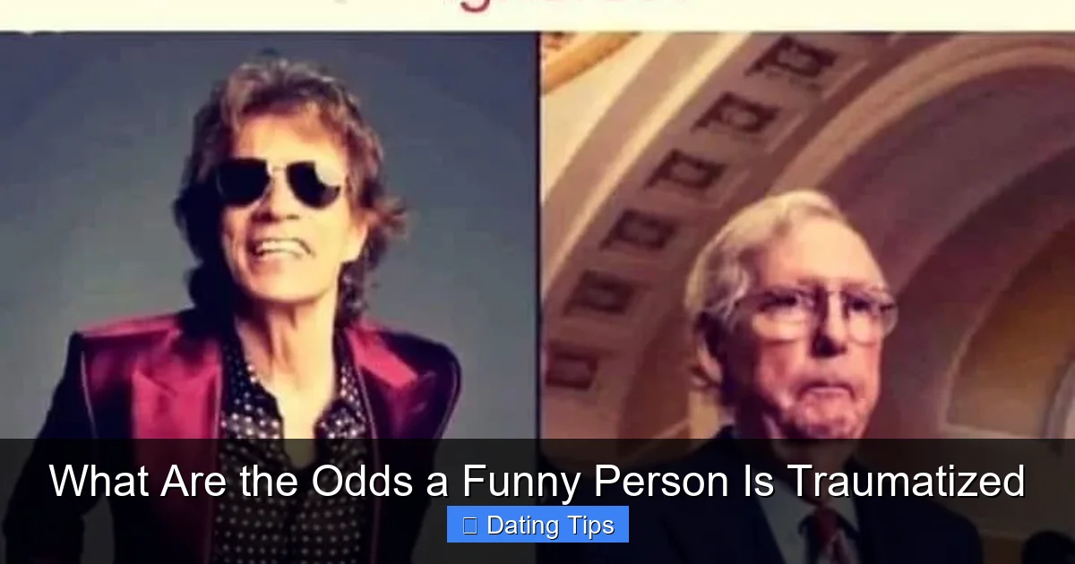 What Are the Odds a Funny Person Is Traumatized