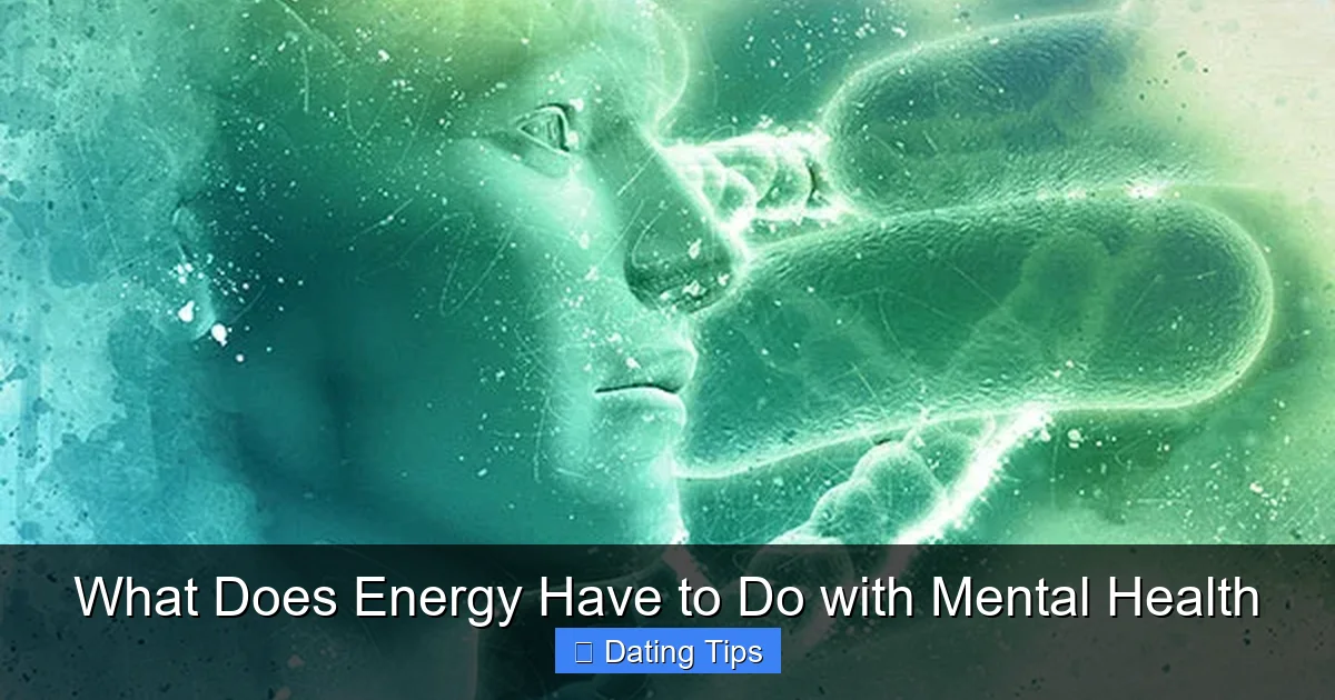 What Does Energy Have to Do with Mental Health