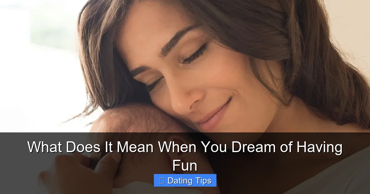 What Does It Mean When You Dream of Having Fun