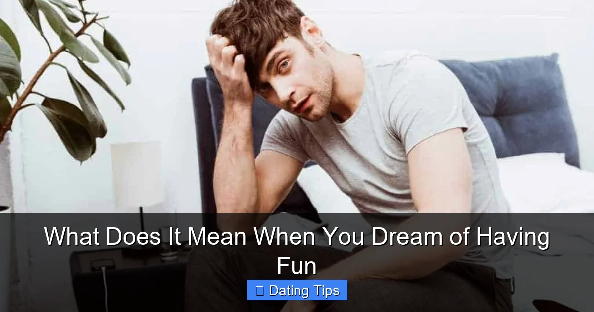 What Does It Mean When You Dream of Having Fun