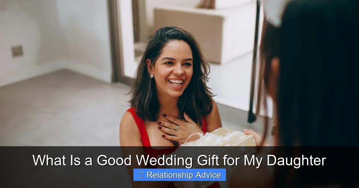 What Is a Good Wedding Gift for My Daughter
