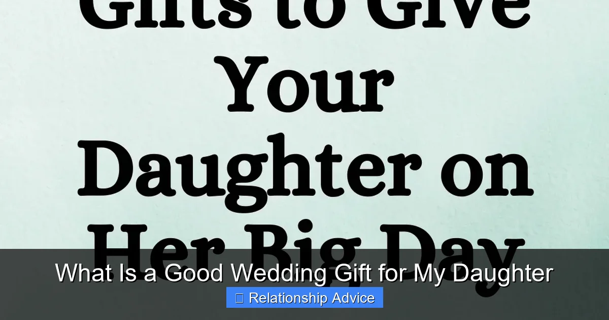 What Is a Good Wedding Gift for My Daughter