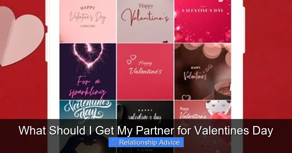 What Should I Get My Partner for Valentines Day