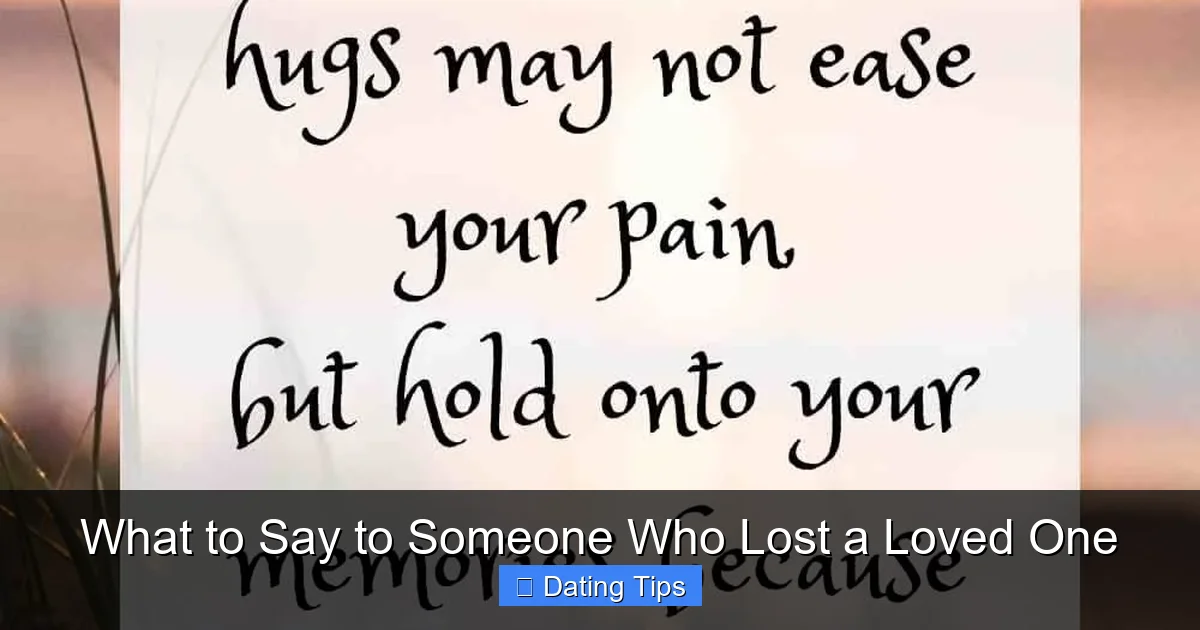 What to Say to Someone Who Lost a Loved One