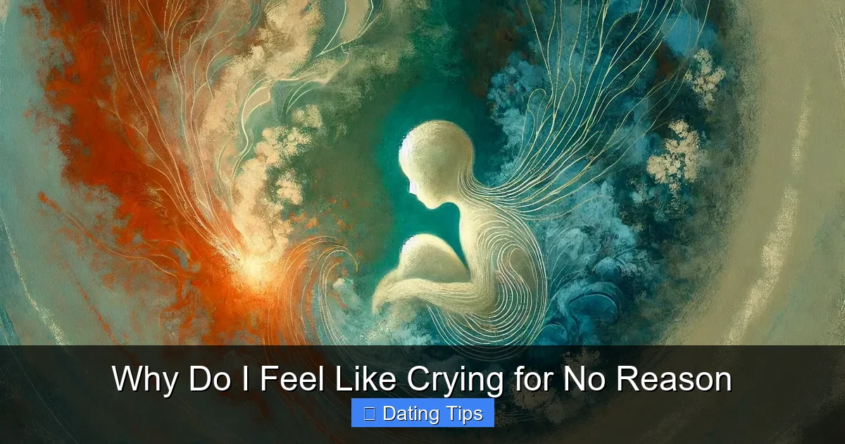 Why Do I Feel Like Crying for No Reason