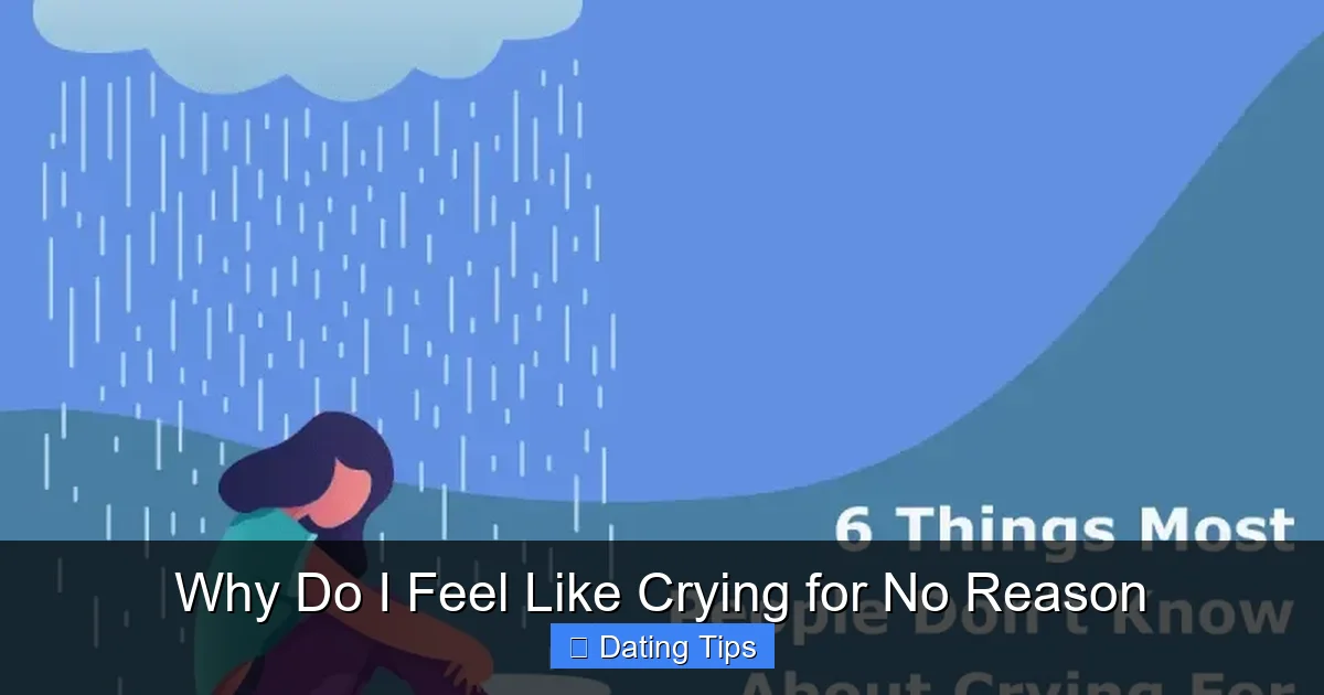Why Do I Feel Like Crying for No Reason