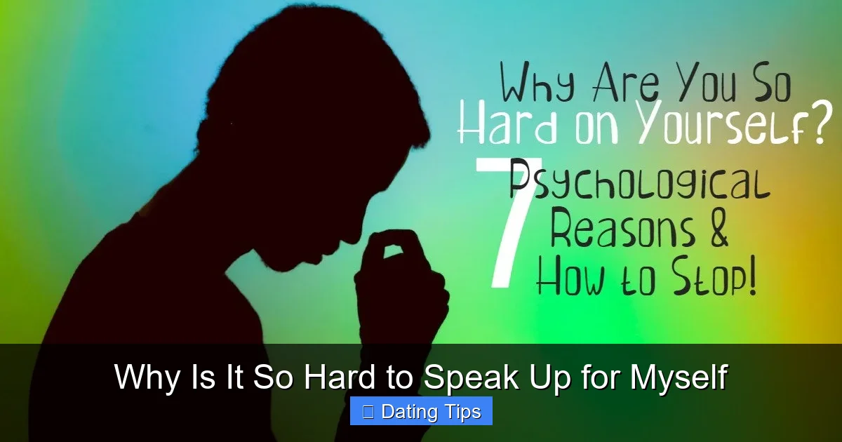 Why Is It So Hard to Speak Up for Myself