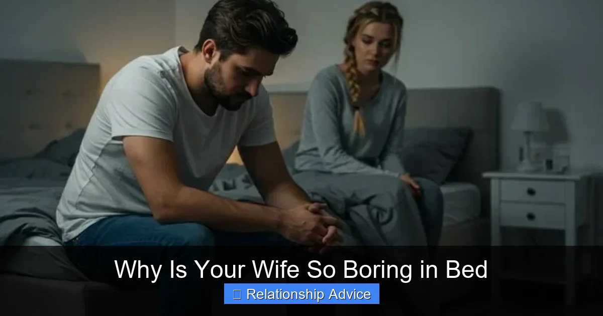 Why Is Your Wife So Boring in Bed