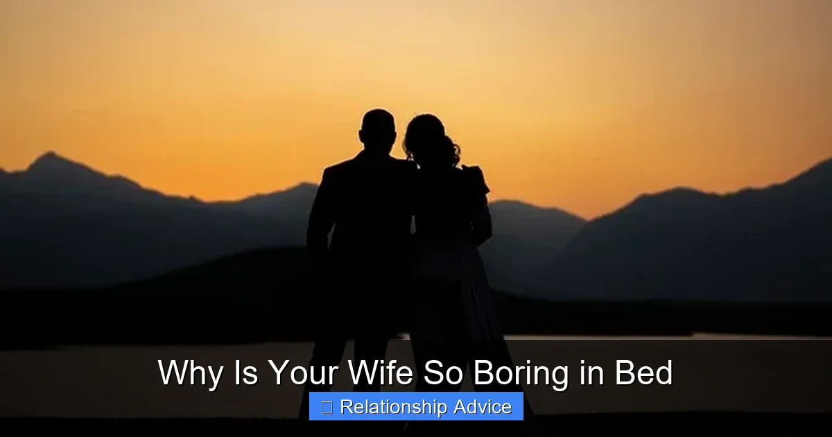 Why Is Your Wife So Boring in Bed