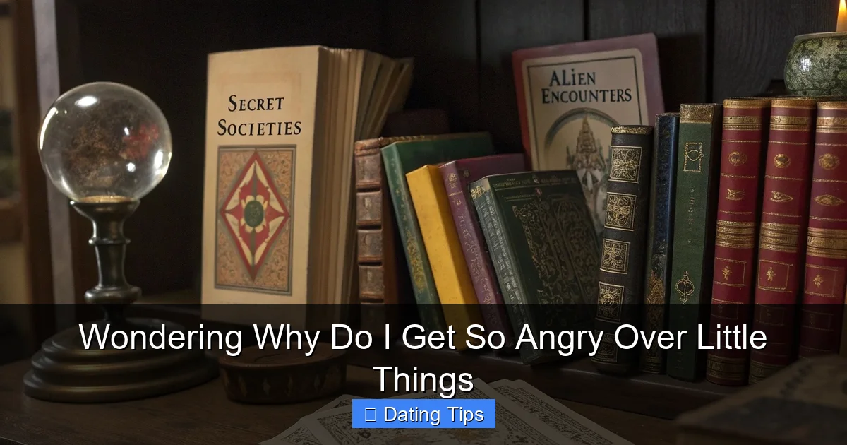 Wondering Why Do I Get So Angry Over Little Things