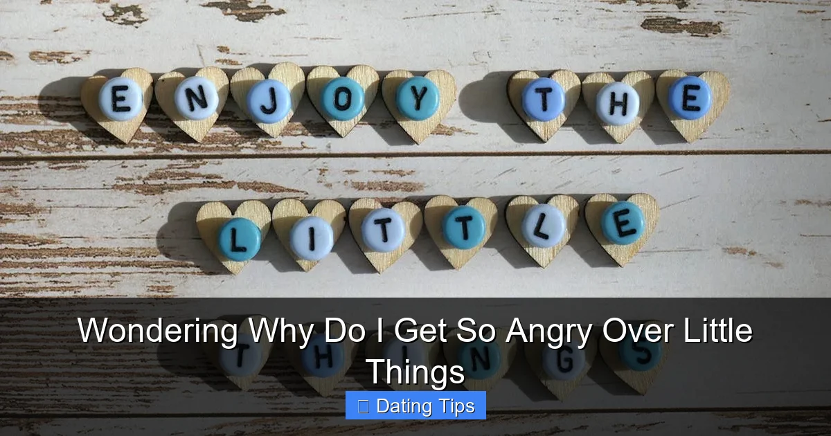 Wondering Why Do I Get So Angry Over Little Things