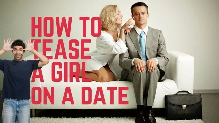 How to Tease a Girl