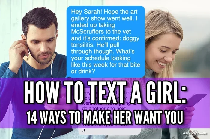 How to Text a Girl 45 Texts That Will Make Her Want You