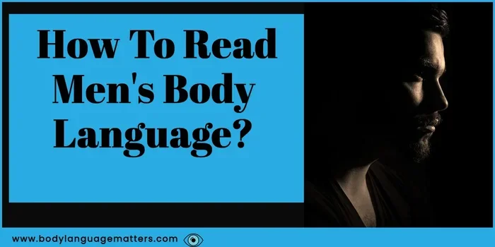 Read Mens Body Language of Attraction