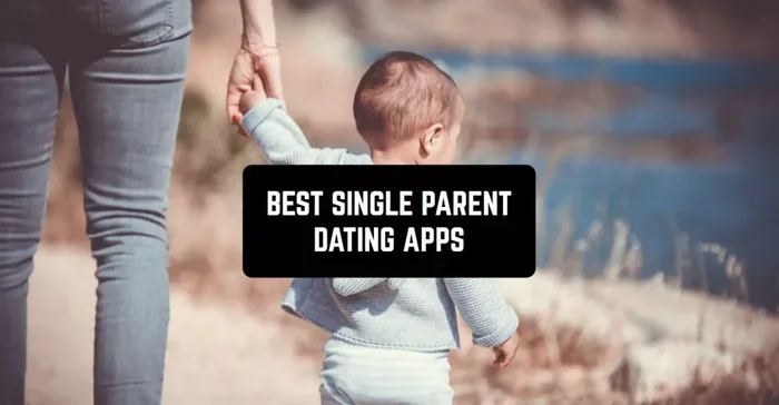 Dating Tips Single Parents Need to Find Real Love